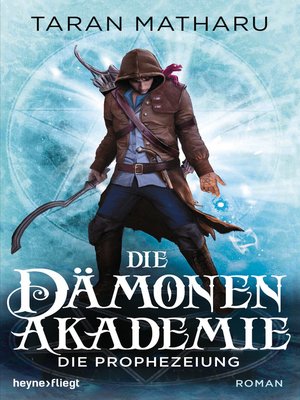 cover image of Die Dämonenakademie--Die Prophezeiung: Roman
